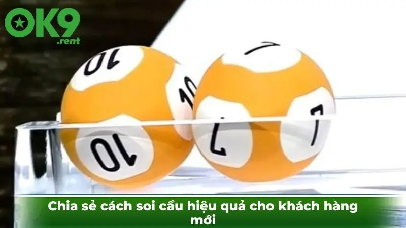 Chia sẻ cách soi cầu hiệu quả cho khách hàng mới