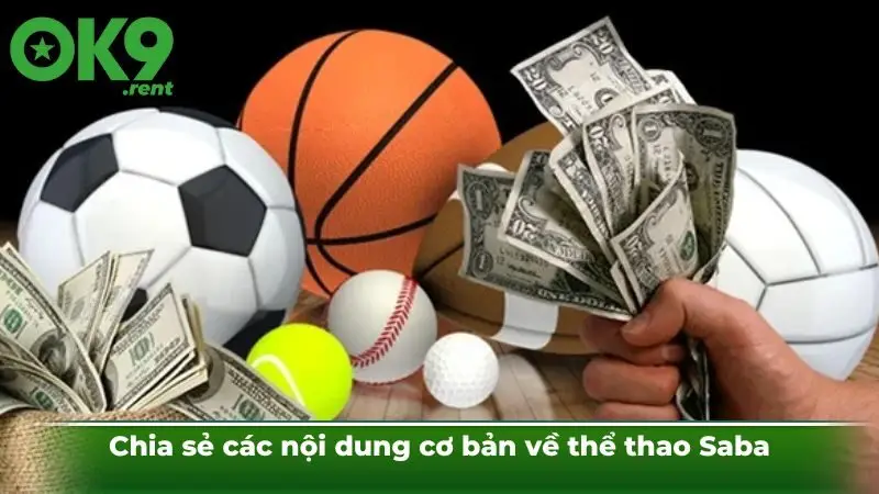 Chia sẻ các nội dung cơ bản về thể thao Saba